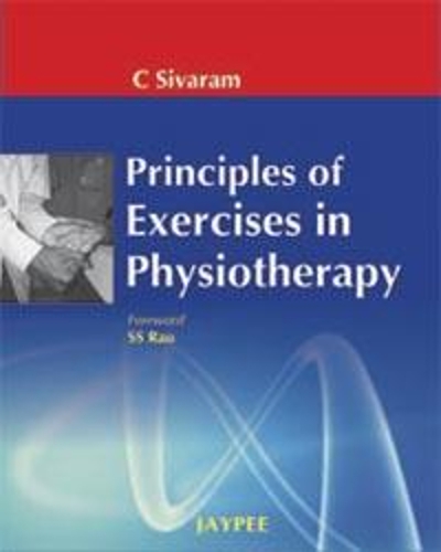 Бумажная книга «Principles of Exercises in Physiotherapy», автор К. Сиварам - фото №1