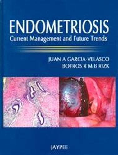 Бумажная книга «Endometriosis: Current Management and Future Trends», авторов Ботрос Р М Б Ризк, Хуан А Гарсия-Веласко - фото №1