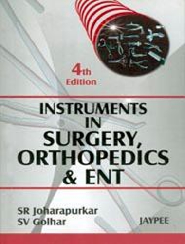 Паперова книга «Instruments in Surgery, Orthopedics and ENT», авторів СР Йохарпуркар, С.В. Голгар - фото №1