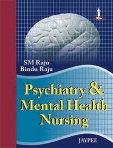 Бумажная книга «Psychiatry and Mental Health Nursing», авторов Бинду Раджу, СМ Раджу - фото №1