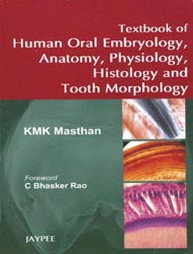 Бумажная книга «Textbook of Human Oral Embryology, Anatomy, Physiology, Histology and Tooth Morphology», автор КМК Мастхан - фото №1