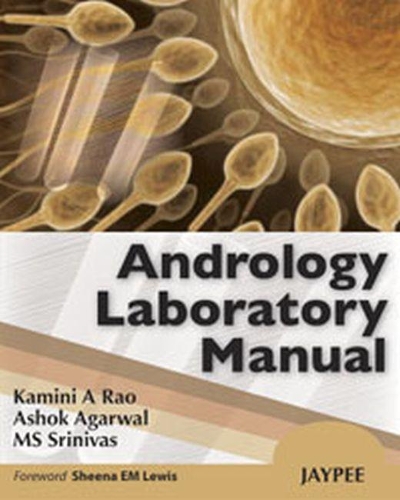Паперова книга «Andrology Laboratory Manual», авторів Ашок Агарвал, Каміні А Рао, МС Шрінівас - фото №1