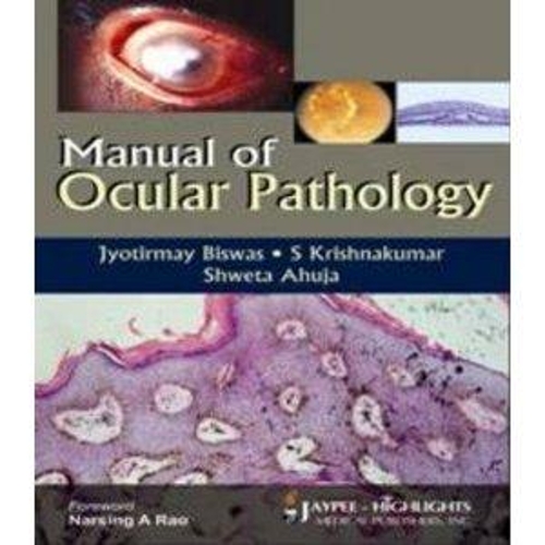 Паперова книга «Manual of Ocular Pathology», авторів Джьотірмай Бісвас, С. Крішнакумар, Швета Ахуджа - фото №1