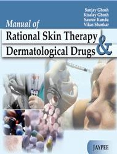Бумажная книга «Manual of Rational Skin Therapy and Dermatological Drugs», авторов Кисалай Гош, Санджай Гхош, Саурав Кунду, Викас Шанкар - фото №1