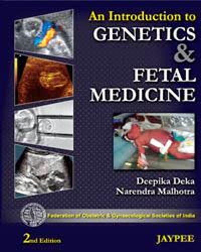 Бумажная книга «An Introduction to Genetics and Fetal Medicine», авторов Дипика Дека, Нарендра Мальхотра - фото №1