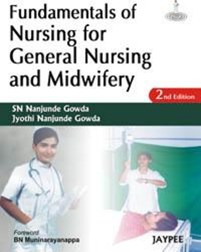 Бумажная книга «Fundamentals of Nursing for General Nursing and Midwifery», авторов Джйоти Нанджунде Гоуда, С.Н. Нанджунде Гоуда - фото №1