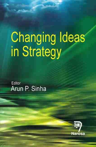 Паперова книга «Changing Ideas in Strategy», автор Арун П. Сінха - фото №1