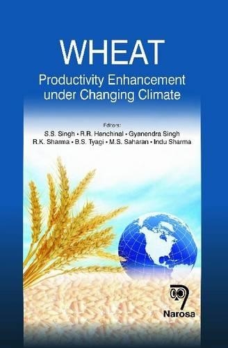 Бумажная книга «Wheat: Productivity Enhancement Under Changing Climate», авторов Б.С. Тяги, Гьянендра Сингх, Инду Шарма, М. С. Шаран, Р. К. Шарма, Р. Р. Ханчинал, С. С. Сингх - фото №1