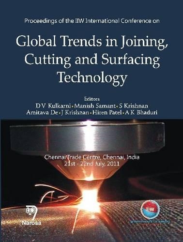 Бумажная книга «Proceedings of the IIW International Conference on Global Trends in Joining, Cutting and Surfacing Technology», авторов А.К. Бхадури, Амитава Де, Д.В. Кулкарни, Хирен Патель, Дж. Кришнан, Маниш Самант, С. Кришнан - фото №1