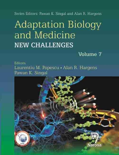 Бумажная книга «Adaptation Biology and Medicine. Volume 7: New Challenges», авторов А.Р. Харгенс, Лауренциу М. Попеску, Паван К. Сингал - фото №1