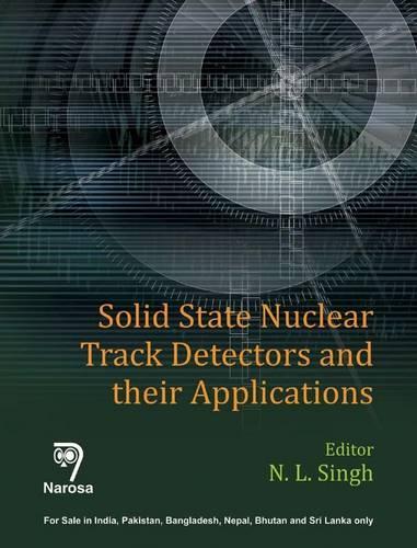 Паперова книга «Solid State Nuclear Track Detectors and their Applications», автор Н. Л. Сінгх - фото №1