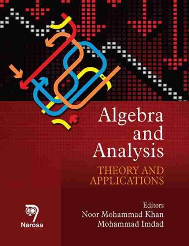 Паперова книга «Algebra and Analysis: Theory and Applications», автор Нур Мухаммад Хан - фото №1