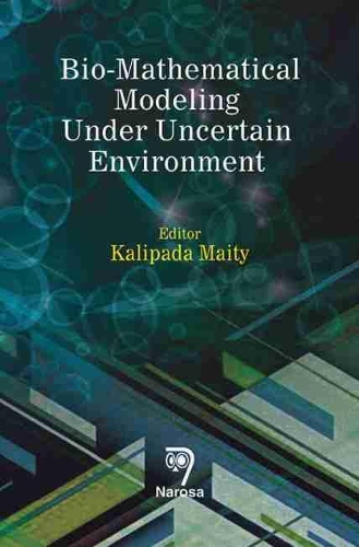 Бумажная книга «Bio-Mathematical Modeling Under Uncertain Environment», автор Калипада Майти - фото №1