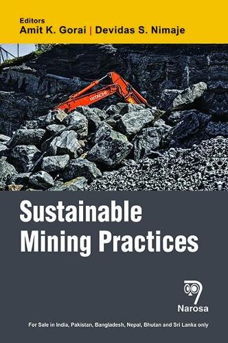 Паперова книга «Sustainable Mining Practices», авторів Аміт К. Горай, Девідас Німадже - фото №1