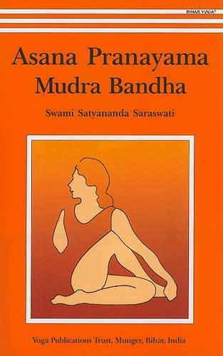 Бумажная книга «Asana, Pranayama, Mudra and Bandha», автор Сатьянанда Сарасвати - фото №1