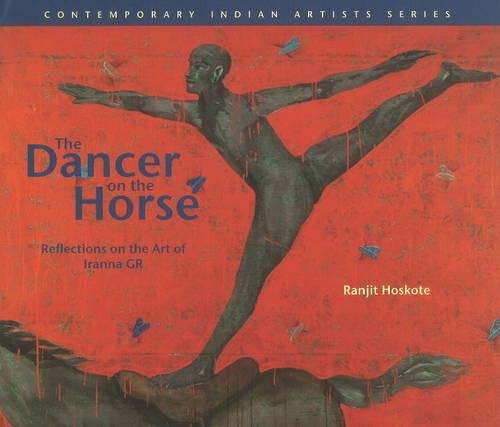 Бумажная книга «The Dancer on the Horse Reflections on the Art of Iranna Gr», автор Ранджит Хоскоте - фото №1