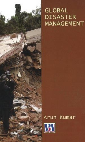 Паперова книга «Global Disaster Management», автор Арун Кумар - фото №1