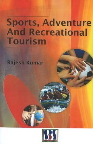 Паперова книга «Sports, Adventure & Recreational Tourism», автор Раджеш Кумар - фото №1