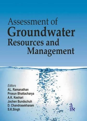 Бумажная книга «Assessment of Groundwater Resources and Management», авторов А. К. Кешари, А. Л. Раманатан, Д. Чандрасекхарам, Йохен Бундшух, Просун Бхаттачарья, C. К. Сингх - фото №1