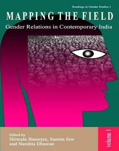 Бумажная книга «Mapping the Field: Gender Relations in Contemporary India», авторов Нандита Дхаван, Нирмала Банерджи, Самита Сен - фото №1