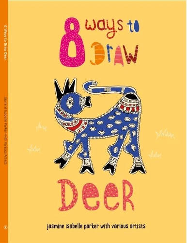 Бумажная книга «8 Ways to Draw Deer», автор Жасмин Изабель Паркер - фото №1