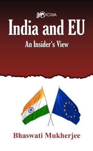 Бумажная книга «India and EU: An Insider's View», автор Бхасвати Мукерджи - фото №1