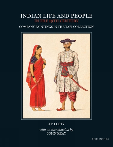 Бумажная книга «Indian Life and People in the 19th Century: Company Paintings in the Tapi Collection», авторов Дж. П. Лости, Джон Кей - фото №1