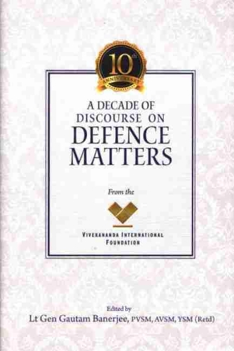 Паперова книга «A Decade of Discourse on Defence Matters from the VIF», автор Гаутам Банерджі - фото №1