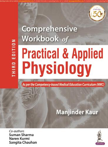 Бумажная книга «Comprehensive Workbook for Practical Physiology», авторов Манджиндер Каур, Нарен Курми, Сангита Чаухан, Суман Шарма - фото №1