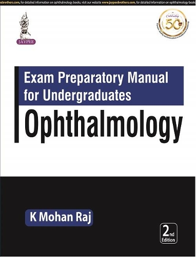 Паперова книга «Exam Preparatory Manual for Undergraduates: Ophthalmology», автор К. Мохан Радж - фото №1