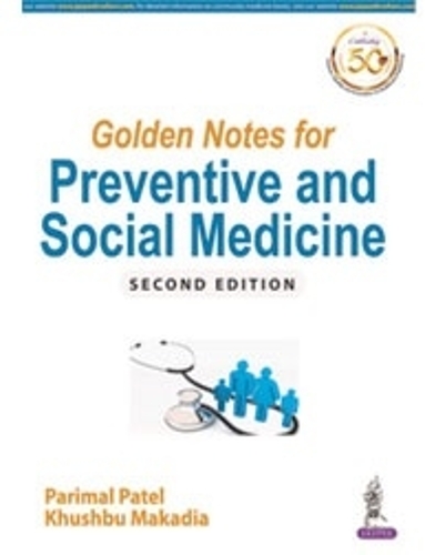 Бумажная книга «Golden Notes for Preventive and Social Medicine», авторов Хушбу Макадия, Паримал Патель - фото №1