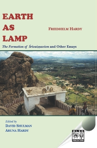 Бумажная книга «Earth As Lamp: The formations of srivaisnavism and other essays», автор Дэвид Шульман - фото №1