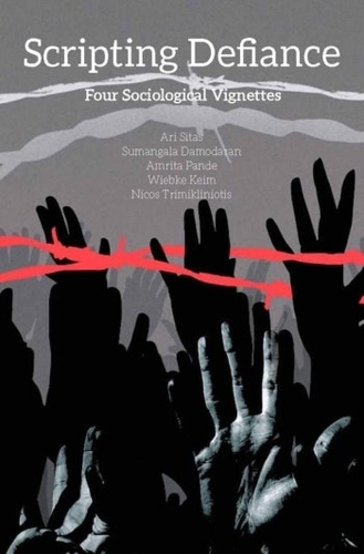 Паперова книга «Scripting Defiance – Four Sociological Vignettes», авторів Амріта Панде, Арі Сітас, Нікос Тріміклініотіс, Сумангала Дамодаран, Вібке Кейм - фото №1