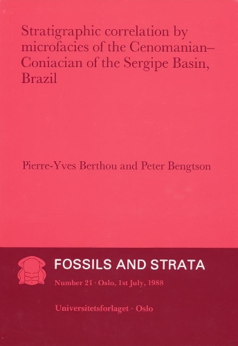 [object Object] «Strategraphic Correlation by Microfacies of the Cenomanian: Coniacian of the Sergipe Basin, Brasil», авторов Питер Бенгтсон, Пьер-Ив Берту - фото №1