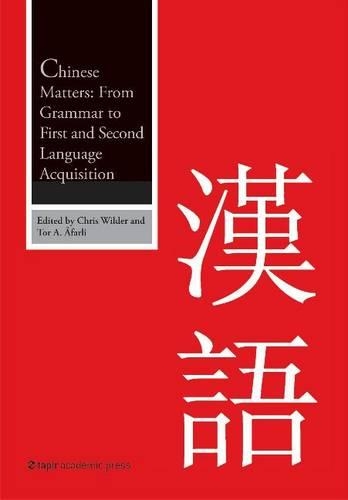 Паперова книга «Chinese Matters: From Grammar to First and Second Language Acquisition», авторів Кріс Вайлдер, Тор А Офарлі - фото №1