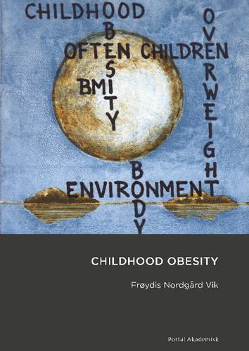 Бумажная книга «Childhood Obesity», автор Фройдис Нордгард Вик - фото №1