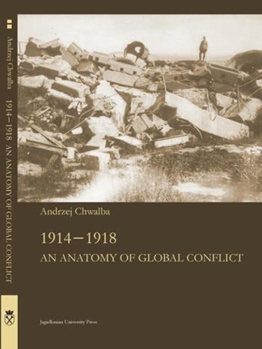 Паперова книга «1914–1918 – An Anatomy of Global Confl1ict», автор Анджей Хвальба - фото №1