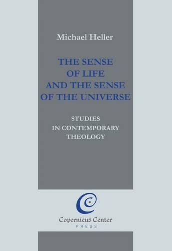 [object Object] «The Sense of Life and the Sense of the Universe: Studies in Contemporary Theology», автор Майкл Хеллер - фото №1