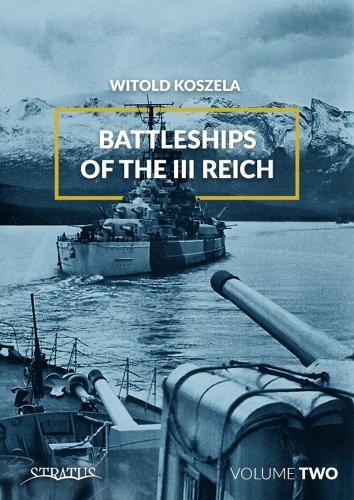Паперова книга «Battleships of the III Reich. Volume 2», автор Вітольд Кошеля - фото №1