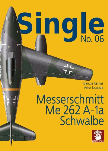 Бумажная книга «Messerschmitt Me 262 A-1a Schwalbe», авторов Артур Ющак, Дариуш Карнас - фото №1