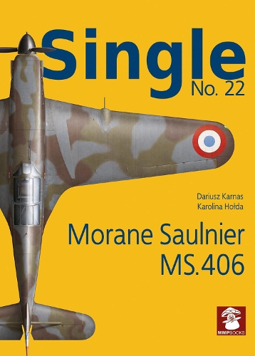 Бумажная книга «Single 22: Moraine Saulnier MS.406», автор Дариуш Карнас - фото №1