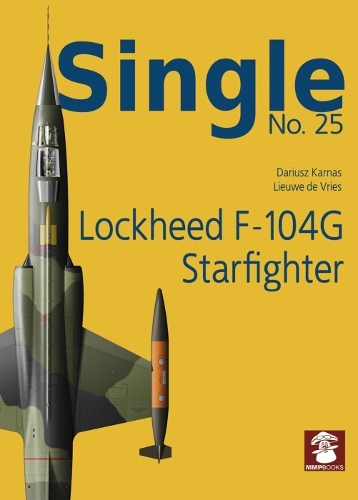 Бумажная книга «Lockheed F-104g Starfighter», автор Дариуш Карнас - фото №1
