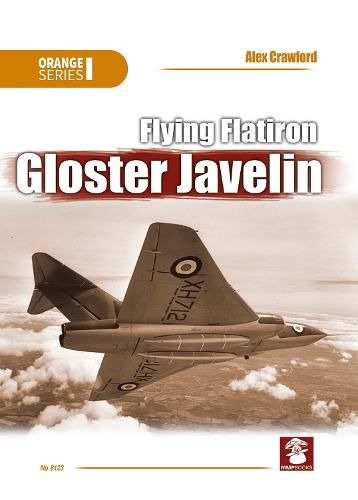 Бумажная книга «Flying Flatiron, Gloster Javelin», автор Алекс Кроуфорд - фото №1