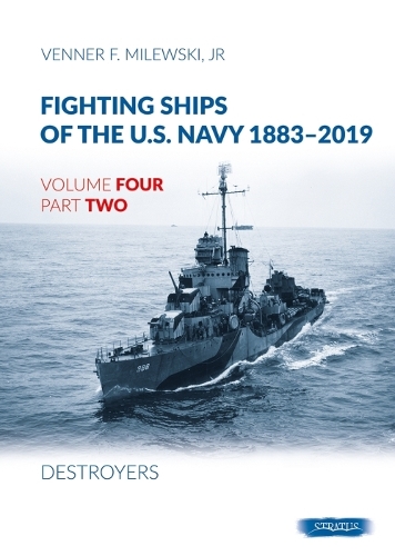Бумажная книга «Fighting Ships of the U.S. Navy 1883-2019: Volume 4, Part 2 - Destroyers (1918-1937)», автор Веннер Ф. Милевски - фото №1
