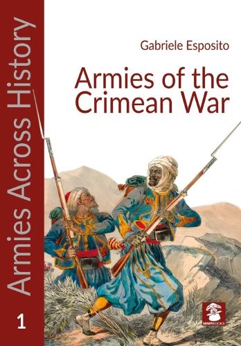 Бумажная книга «Armies of the Crimean War», автор Габриэле Эспозито - фото №1