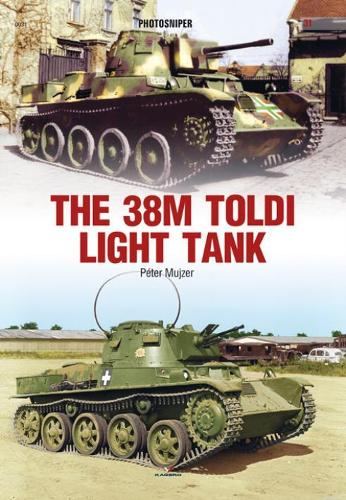 Паперова книга «The 38m Toldi Light Tank», автор Пітер Муйзер - фото №1
