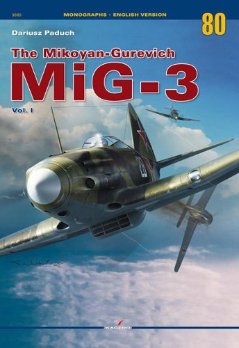 Бумажная книга «The Mikoyan-Gurevich Mig-3 Vol. I», автор Дариуш Падух - фото №1