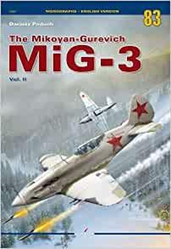 Бумажная книга «The Mikoyan-Gurevich Mig-3 Vol. II», автор Дариуш Падух - фото №1
