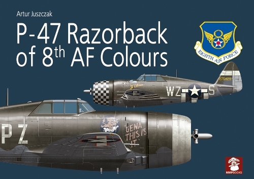 Бумажная книга «P-47 Razorback of 8th AF Colours», автор Артур Ющак - фото №1