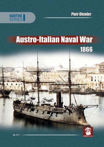 Бумажная книга «Austro-Italian Naval War 1866», автор Петр Олендер - фото №1